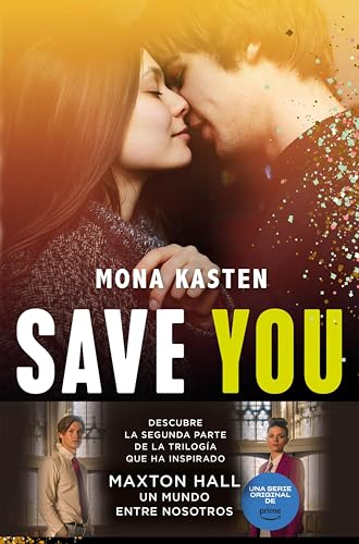 Save You (Serie Maxton Hall 2): La novela que ha inspirado la serie Maxton Hall (Trilogía Save)