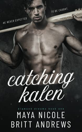Catching Kalen