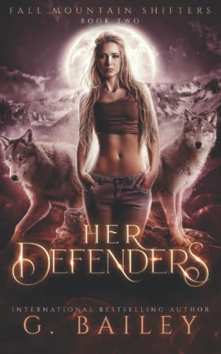 Her Defenders: A Rejected Mates Romance (Fall Mountain Shifters, Band 2)