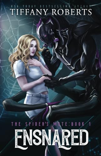 Ensnared: An Alien Romance Trilogy (The Spider's Mate, Band 1)