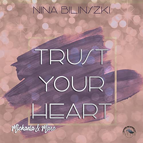 Trust Your Heart - Michaela & Marc: Philadelphia Love Storys 3