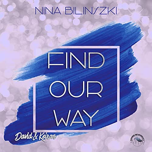 Find Our Way - David & Keiran: Philadelphia Love Storys 4