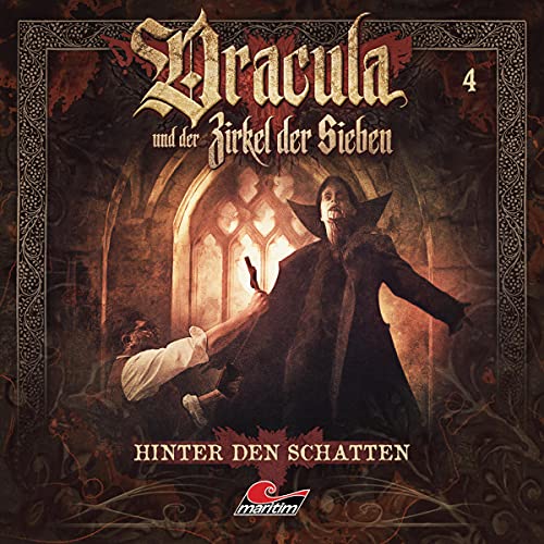 Hinter den Schatten: Dracula und der Zirkel der Sieben 4