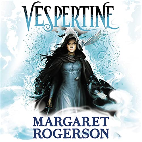 Vespertine: The new TOP-TEN BESTSELLER from the New York Times bestselling author of Sorcery of Thorns and An Enchantment of Ravens