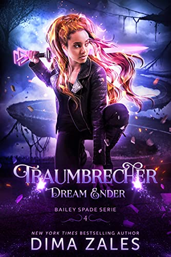 Dream Ender – Traumbrecher (Bailey Spade Serie 4)