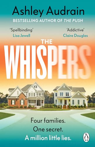 The Whispers: The explosive new novel from the bestselling author of The Push
