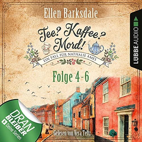 Nathalie Ames ermittelt: Tee? Kaffee? Mord! 4-6