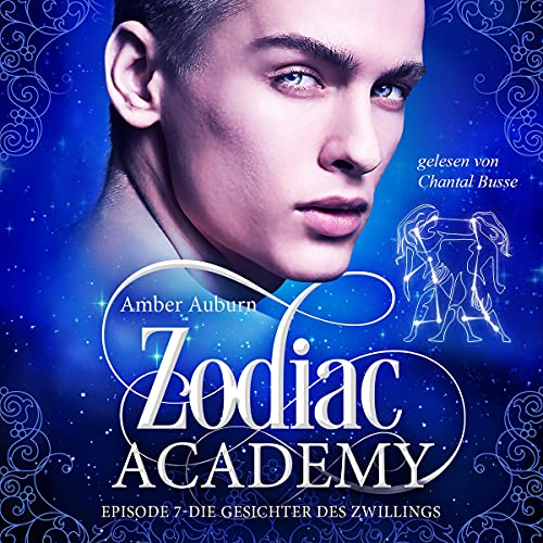 Die Gesichter des Zwillings: Zodiac Academy 7