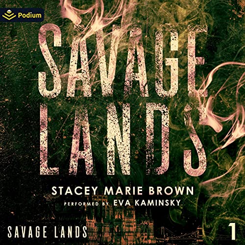 Savage Lands: Savage Lands, Book 1