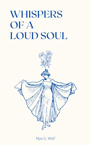 Whispers of a Loud Soul
