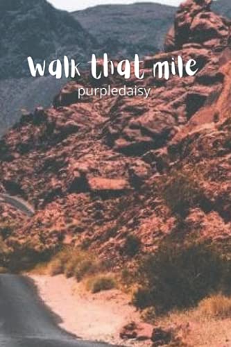 Walk that mile