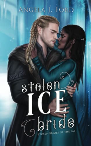 Stolen Ice Bride (Stolen Brides of the Fae)