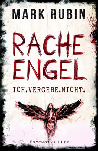 Racheengel. Ich vergebe nicht. (Julia Tanzl, Band 3)