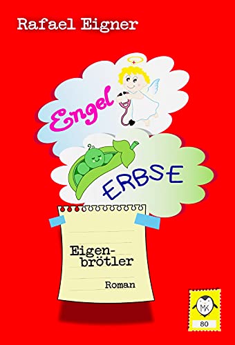 Engel, Erbse, Eigenbrötler