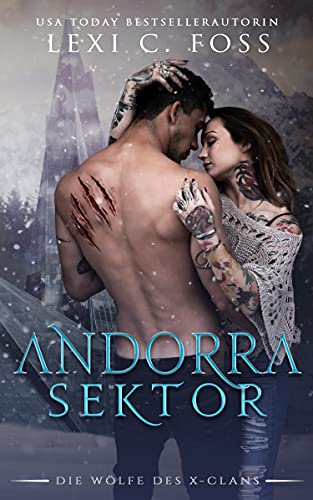 Andorra Sektor: Eine Werwolf-Romanze (Die Wölfe des X-Clans 1)