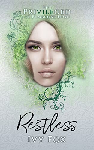 Restless: A High School Romance (The Privileged of Pembroke High Book 6)