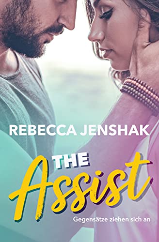 The Assist: Gegensätze ziehen sich an (Smart Jocks 1)