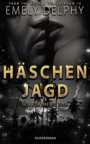 Häschenjagd: Sein für dreißig Tage