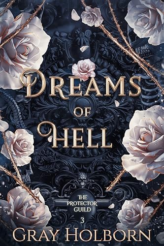 Dreams of Hell (The Protector Guild Book 3)