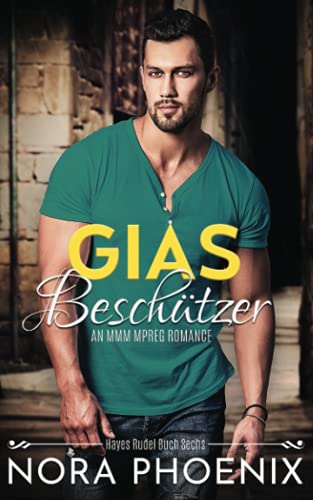 Gias Beschützer (Hayes Rudel, Band 6)