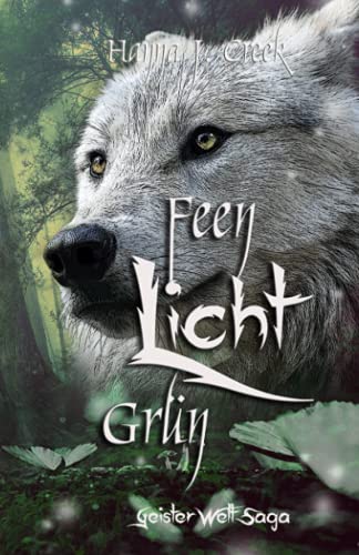 FeenLichtGrün: GeisterWeltSaga 2