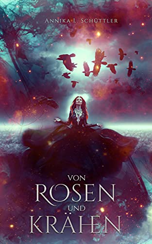 Von Rosen und Krähen (Weltenherz-Chroniken 1)
