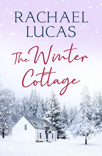 The Winter Cottage: Escape to the Scottish Highlands and fall in love! (Applemore Bay Book 1)