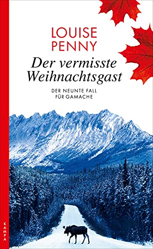 Der vermisste Weihnachtsgast: Der neunte Fall für Gamache (Ein Fall für Gamache 9)
