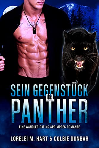 Sein Gegenstück: der Panther: Eine Wandler-Dating-App-Mpreg-Romanze