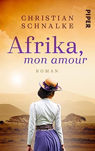 Afrika, mon amour: Roman