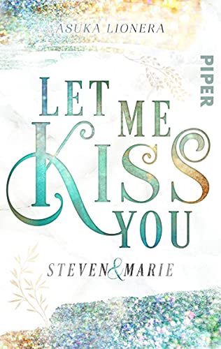 Let me kiss you: Steven & Marie