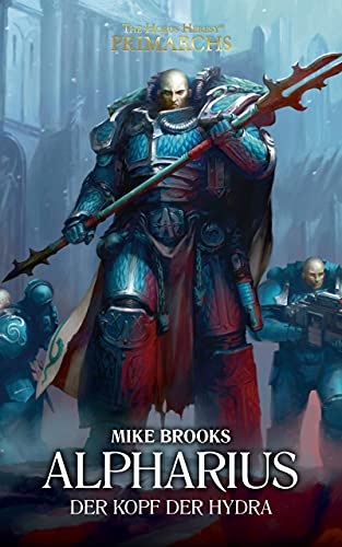 Alpharius: Der Kopf der Hydra: The Horus Heresy - Primarchs (The Horus Heresy Primarchs 14)