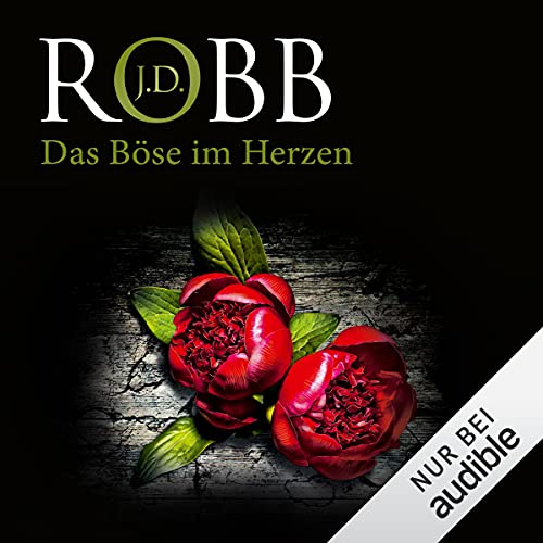Das Böse im Herzen: Eve Dallas 38