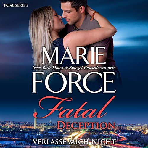 Fatal Deception - Verlasse mich nicht (Fatal Serie 5)