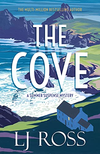 The Cove: A Summer Suspense Mystery (The Summer Suspense Mysteries Book 1)
