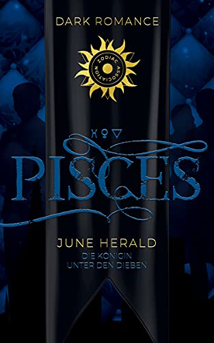 Pisces: Die Königin unter den Dieben (Zodiac Association 4)