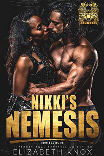 Nikki's Nemesis (Iron Vex MC Book 6)