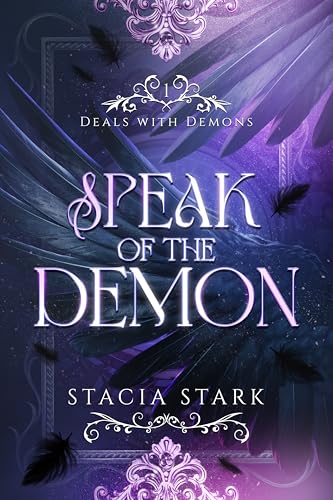 Speak of the Demon: A Paranormal Urban Fantasy Romance (Deals with Demons Book 1)