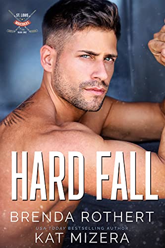 Hard Fall : A St. Louis Mavericks Hockey Romance