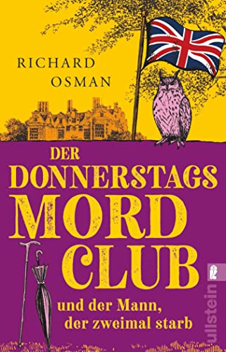 Der Donnerstagsmordclub und der Mann, der zweimal starb: Kriminalroman | Der Donnerstagsmordclub ermittelt wieder in diesem Rekorde brechenden Nummer 1-Bestseller aus England (Die Mordclub-Serie 2)