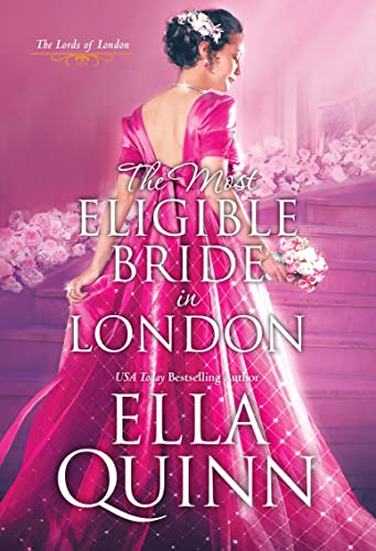 The Most Eligible Bride in London (The Lords of London Book 3)