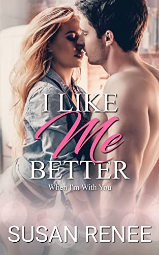 I Like Me Better: Small Town Enemies to Lovers Romance (Bardstown Series Book 1)