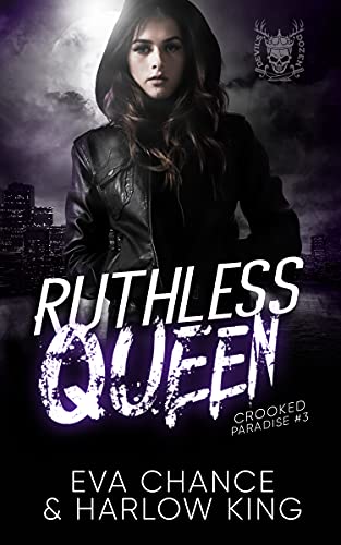 Ruthless Queen (Crooked Paradise Book 3)