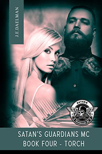 Satan's Guardians MC - BOOK FOUR - TORCH