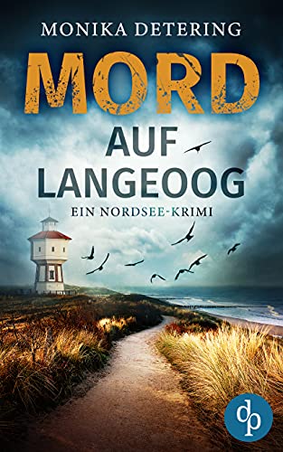 Mord auf Langeoog: Ein Nordsee-Krimi