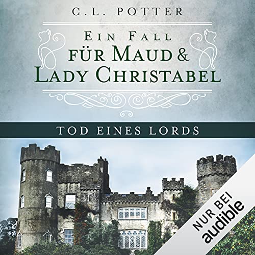Tod eines Lords: Ein Fall für Maud und Lady Christabel 1
