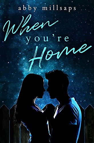 When You're Home: A Best Friends-to-Lovers Second Chance Romance (Hampton Hearts Book 1)