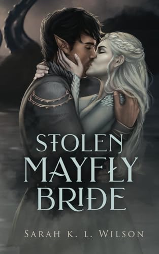 Stolen Mayfly Bride (Stolen Brides of the Fae)