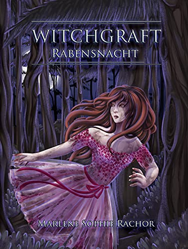 Witchgraft: Rabensnacht (Witchgraft Trilogie 1)