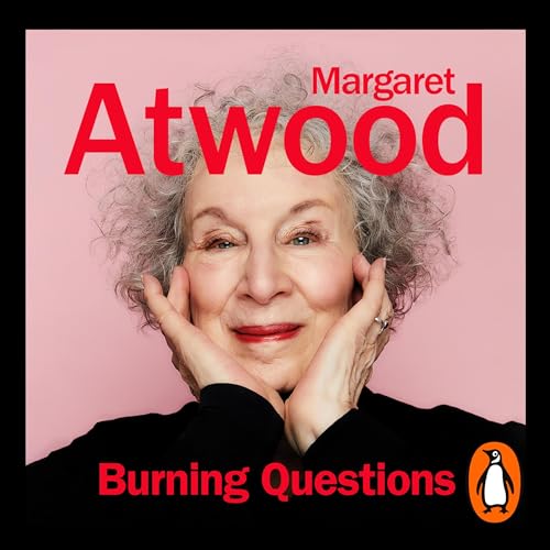 Burning Questions: Essays 2004-2021